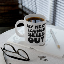 Load image into Gallery viewer, My Next Launch Sells Out Jumbo Mug (20oz)
